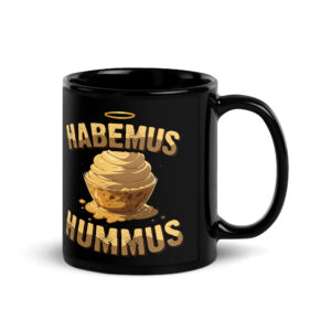 Habemus Hummus Tasse