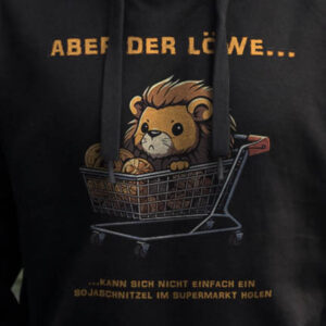 Aber der Löwe… Hoodie