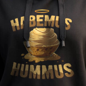 Habemus Hummus Hoodie
