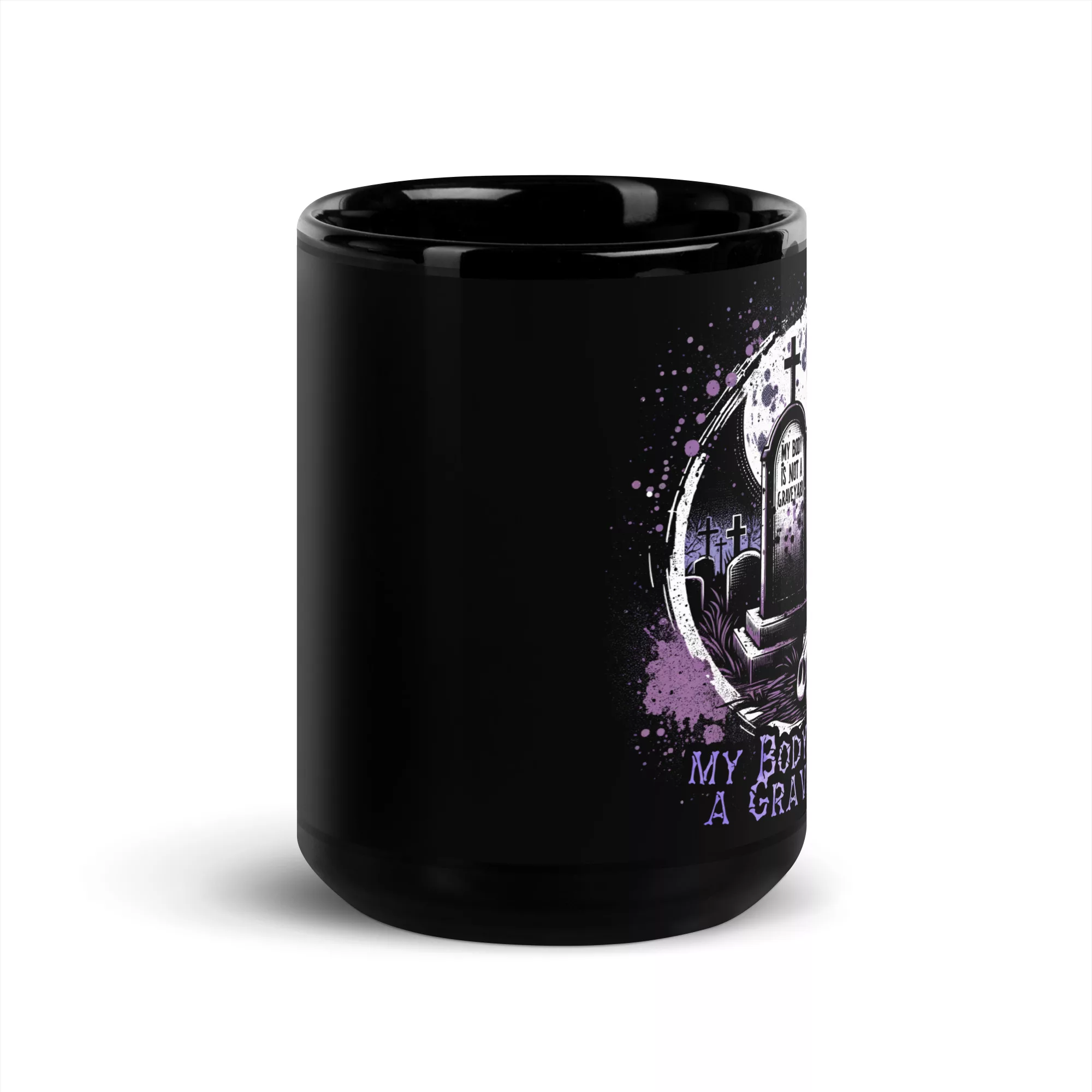 My Body is not a Graveyard Tasse 6 My Body is not a Graveyard Tasse – Bild 6