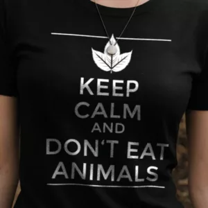 Keep Calm and Don't Eat Animals