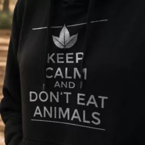 Keep Calm and Don't Eat Animals Hoodie