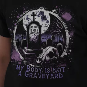 My Body is not a Graveyard (Bio Kids)