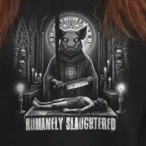 Humanely Slaughtered Hoodie
