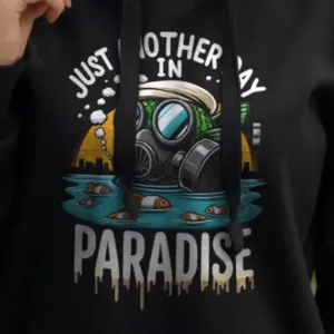 Another Day in Paradise Hoodie