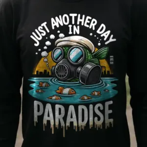 Another Day in Paradise Longsleeve