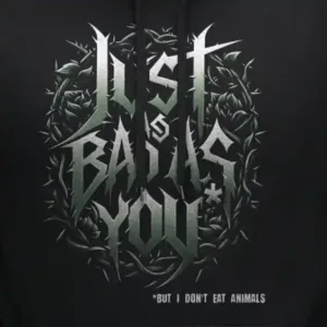 Just as Bad as You Hoodie