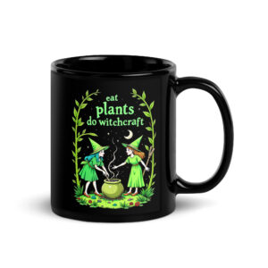Eat Plants Do Witchcraft Tasse