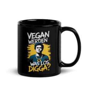 Vegan werden was los Digga Tasse