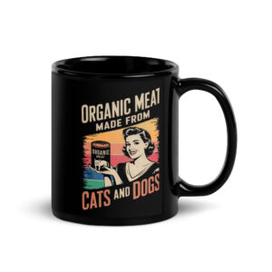 Meat from Cats and Dogs Tasse