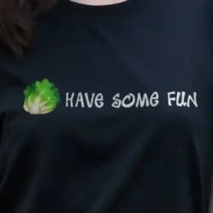 Lettuce Have Some Fun