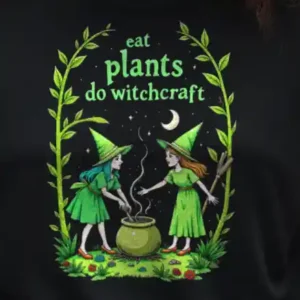 Eat Plants Do Witchcraft Longsleeve