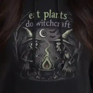 Eat Plants Do Witchcraft (Halloween) Hoodie